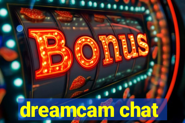 dreamcam chat